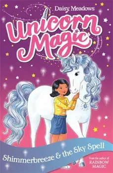 Unicorn Magic: Shimmerbreeze and the Sky Spell. Series 1 Book 2, Paperback/Daisy Meadows