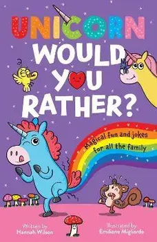 Unicorn Would You Rather, Paperback/Hannah Wilson