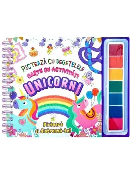 Unicorni. Carte cu activitati. Picteaza cu degetelele/***