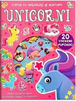 Unicorni. Carte cu activitati si stickere/***