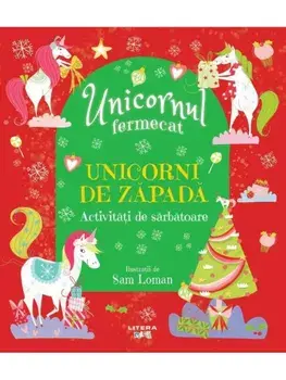 Unicorni de zapada. Activitati de sarbatoare/***