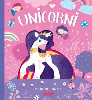 Unicorni. Micul meu puzzle/***