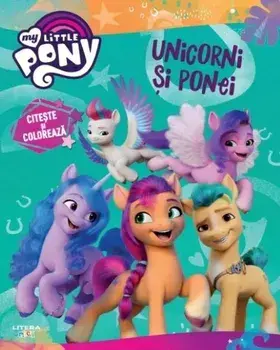 Unicorni si ponei. Citeste si coloreaza/***
