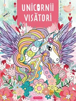 Unicornii visatori/***