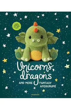 Unicorns, Dragons and More Fantasy Amigurumi: Bring 14 Magical Characters to Life! - Amigurumipatterns Net