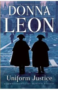 Uniform Justice - Donna Leon