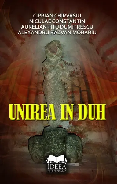 Unirea in duh | Ciprian Chirvasiu