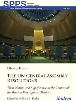 United Nations General Assembly Resolutions. Their Nature and Significance in the Context of the Russian War Against Ukraine, Paperback/Oleksiy V. Kresin