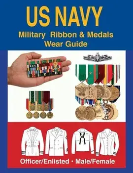United States Navy Military Ribbon & Medal Wear Guide, Paperback/Col Frank C. Foster