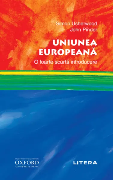 Uniunea Europeana | Simon Usherwood, John Pinder