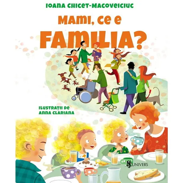 UNIVERS Mami, ce e familia?