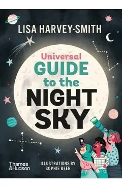 Universal Guide to the Night Sky - Lisa Harvey-smith