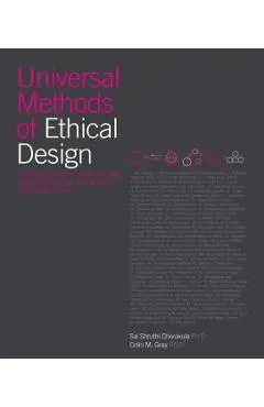 Universal Methods of Ethical Design - Sai Shruthi|gray Chivukula