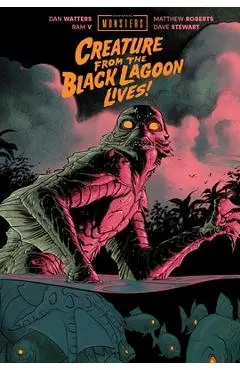 Universal Monsters: Creature from the Black Lagoon Lives! - Dan Watters