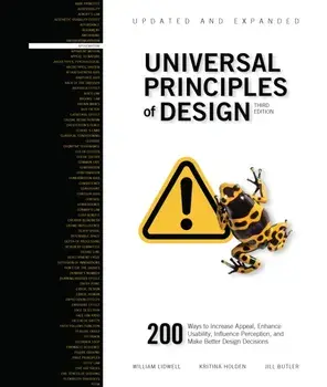Universal Principles of Design, Updated and Expanded Third Edition. 200 Ways to Increase Appeal, Enhance Usability, Influence Perception, and Make Better Design Decisions, Paperback/***