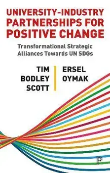 University-Industry Partnerships for Positive Change. Transformational Strategic Alliances Towards UN SDGs, Paperback/Ersel (University College London) Oymak
