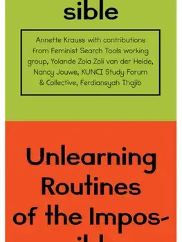 Unlearning Routines of the Impossible, Paperback/***