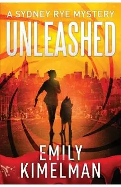 Unleashed - Emily Kimelman