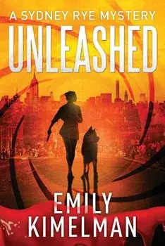 Unleashed, Paperback/Emily Kimelman