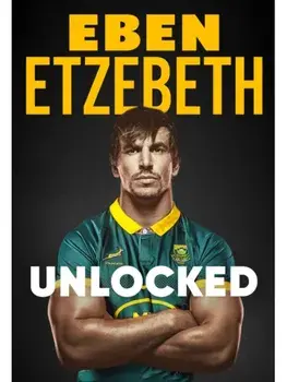 Unlocked. The Must-Read Rugby Memoir of 2025, Hardback/Eben Etzebeth