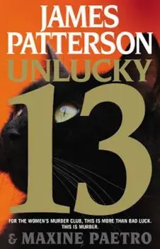 Unlucky 13, Hardcover/James Patterson
