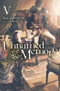 Unnamed Memory, Vol. 5 (light novel), Paperback/Kuji Furumiya