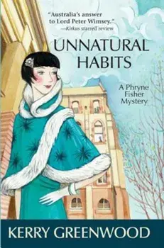 Unnatural Habits, Paperback/Kerry Greenwood