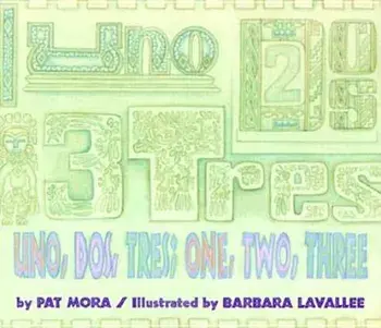 Uno, Dos, Tres / one, two, three, Paperback/Pat Mora