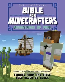 Unofficial Bible for Minecrafters: Adventures of Paul. Stories from the Bible told block by block, Paperback/Christopher Miko