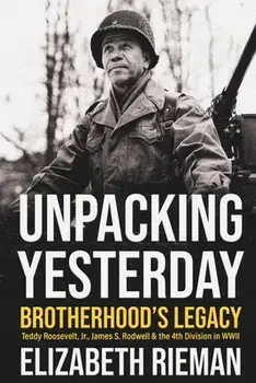 Unpacking Yesterday: Brotherhood's Legacy, Paperback/Elizabeth Rieman