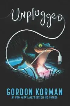 Unplugged, Hardcover/Gordon Korman