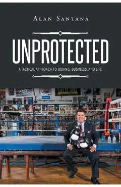 Unprotected - Alan Santana