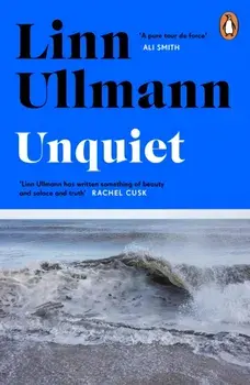 Unquiet, Paperback/Linn Ullmann