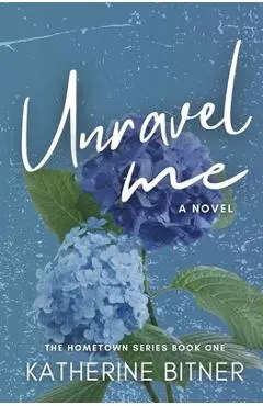 Unravel Me - Katherine Bitner