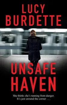 Unsafe Haven, Hardcover/Lucy Burdette