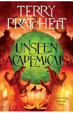 Unseen Academicals: A Discworld Novel - Terry Pratchett