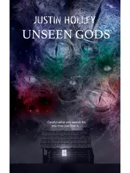 Unseen Gods, Hardback/Justin Holley