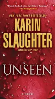 Unseen, Paperback/Karin Slaughter