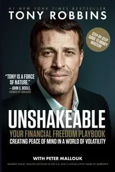 Unshakeable: Your Financial Freedom Playbook, Paperback/Tony Robbins