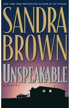 Unspeakable - Sandra Brown