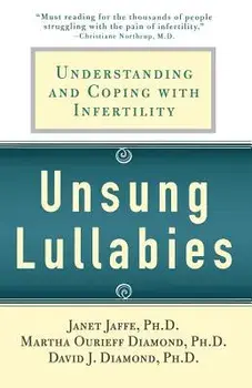 Unsung Lullabies: Understanding and Coping with Infertility, Paperback/Martha Diamond