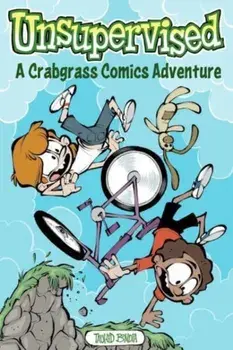 Unsupervised: A Crabgrass Comics Adventure, Paperback/Tauhid Bondia