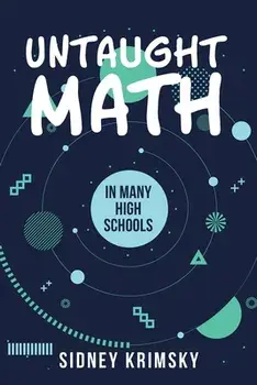 Untaught Math, Paperback/Sidney Krimsky