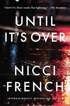 Until It's Over, Paperback/Nicci French
