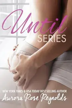 Until Series: Box Set, Paperback/Aurora Rose Reynolds