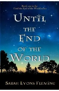 Until the End of the World - Sarah Lyons Fleming