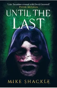 Until the Last: Book Three - Mike Shackle
