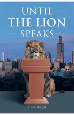 Until the Lion Speaks - Billy Moore