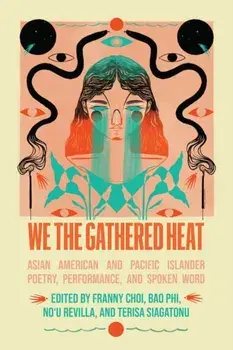 [untitled] AAPI anthology. Asian American and Pacific Islander Poetry, Performance, and Spoken Word, Paperback/***