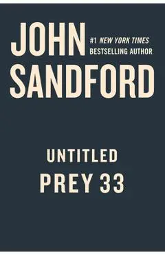 Untitled Prey 33 - John Sandford